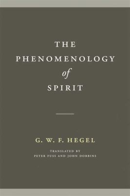 「The Phenomenology of Spirit」：探尋意識的奧秘與存在之迷宮